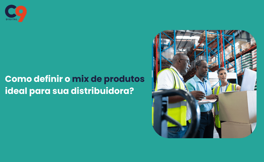 Como definir o mix de produtos ideal para sua distribuidora